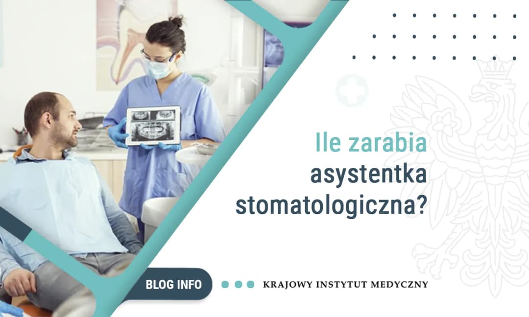 Ile zarabia asystentka stomatologiczna? Sprawdź aktualne stawki!