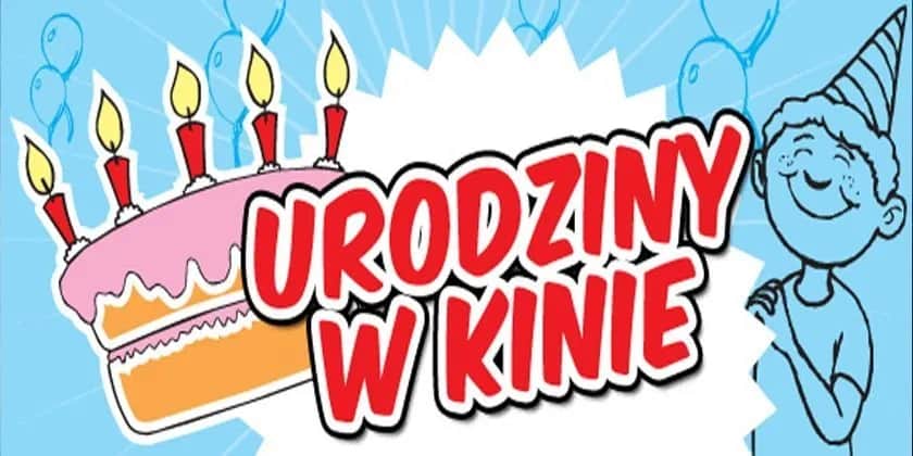Ile kosztują urodziny w kinie? Sprawdź ceny i oferty w Polsce